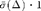 $\bar \sigma(\Delta) \leq 1$